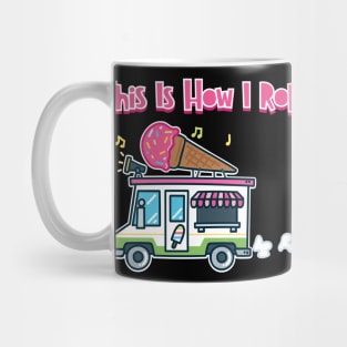 This Is How I Roll Mug